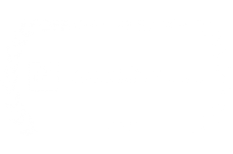 Official Selection - Minneapolis St Paul International Film Festival 2020